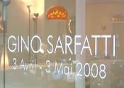 Vidéo de l’exposition Gino Sarfati (3 avril – 3 mai 2008)